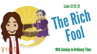 Sunday Catholic Gospel Fun Family Discussion July 31, 2022: THE PARABLE OF THE RICH FOOL
