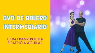 CONHEÇA DEZ PASSOS DO DVD BOLERO VOL 03 NIVEL INTERMEDIÁRIO COM FRANZ ROCHA E PATRICIA AGUILAR !!