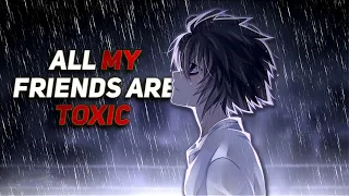 L Lawliet's death 🥺💔 - All My Friends Are Toxic | Death Note | [Edit/AMV]