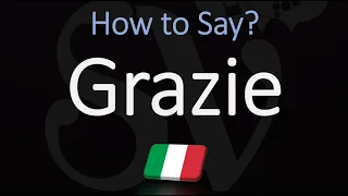 How to say 'Thank You' in Italian? How to Pronounce Grazie?