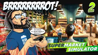 🎮 BIRGER ZOCKT Supermarket Simulator #2 - Mehr BRRRRRRRRROT!