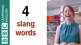 4 slang words - English In a Minute