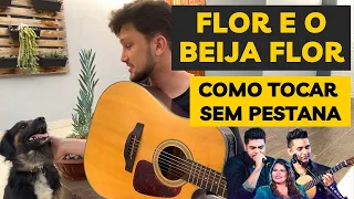 Como Tocar FLOR E O BEIJA FLOR - Sem pestanas