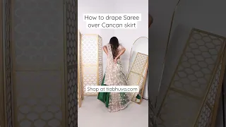 How to drape Saree over cancan skirt | CANCANSAREE | lengha saree | shorts