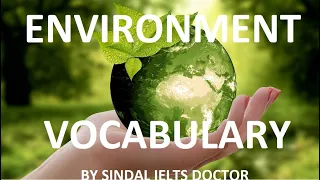 Important Environmental Vocabulary for IELTS  IELTS DCOTOR.