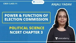 Power & Function of Election Commission | NCERT Ch - 3 | Political Science | | Anjali Yadav