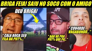 VAZOU A BR!GA FE!A QUE VIROU TRETA PESADA AO VIVO! SAIU NO SOCO COM AMIGO E PARTIU PRA CIMA DO...