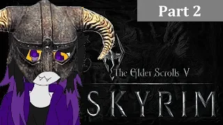 Skyrim but the companions are useless [Part 2]