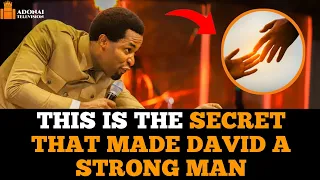 THIS IS THE SECRET THAT MADE DAVID A STRONG MAN || APOSTLE OROKPO MICHAEL