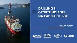 Webinar Drilling e Oportunidades na cadeia de Petróleo e Gás (feat IADC)