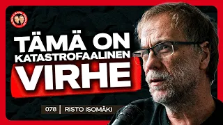 #078 – RISTO ISOMÄKI: Miksi maailmanparantajat ärsyttävät? Kehitysyhteistyö, Luontokato & Ruokavalio