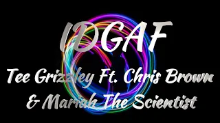 Tee Grizzley Ft. Chris Brown & Mariah The Scientist – IDGAF (Lyrics)