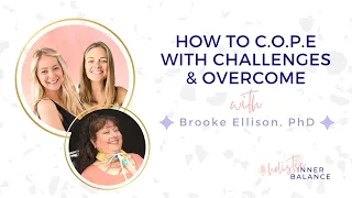 How to C.O.P.E. with Challenges and Overcome with Brooke Ellison, PhD | Ep. 91