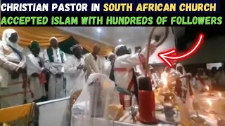 CHRISTIAN PASTOR IN SOUTH AFRICA LED IT'S FOLLOWERS TO CONVERT TO ISLAM IN A CHURCH ! SUBHANALLAH