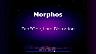 [EDM MUSIC] FanEOne, Lord Distortion - Morphos