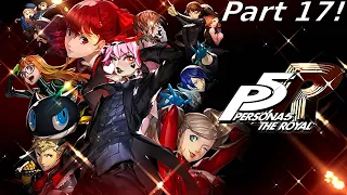 Persona 5! First Playthrough, Part 17! Futaba's Palace of Sadness and Makoto Time :D