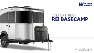 2023 Airstream Basecamp REI Special Edition | REI & AIRSTREAM