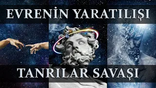 Evrenin Yaratılışı ve Tanrılar Savaşı | Yunan Mitolojisi