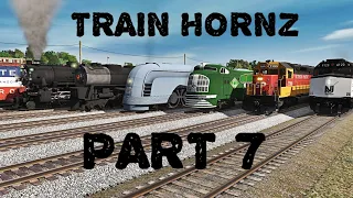 Train Hornz Pt 7