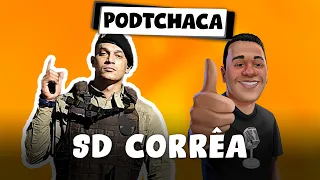 SD CORRÊA (40 CIPM - PETO) - PODTCHACA #017 | SEM CENSURA TV