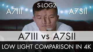 Sony A7III vs A7SII - LOW LIGHT test in 4K (S-LOG2)