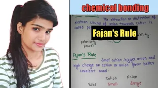 Fajan's Rule| Fajan's Rule in chemistry bsc 1st year| fajan's Rule chemistry class 11|