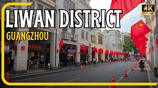 Guangzhou: Liwan District - Discovering the Soul of the City in 4K HDR (Walking Tour)