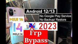 ALL XIAOMI MIUI 14 -Xiaomi 11 lite 5G MiUI 14 Android 13 Bypass Google Account (FRP) Without Pc 2023