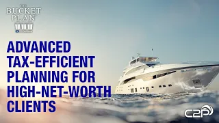 Advanced Tax-Efficient Planning for High-Net-Worth Clients