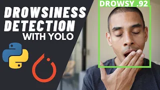 Deep Drowsiness Detection using YOLO, Pytorch and Python