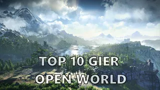 10 Najlepszych Gier z Otwartym światem (TOP 10 gier open world)