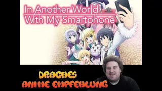 Drachenlord Anime Empfehlung Part 3 In Another World With My Smartphone