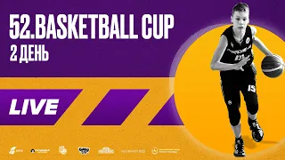 52.BASKETBALL CUP, 2 день