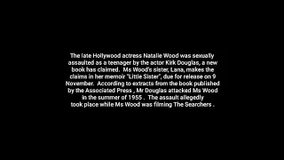 Kirk Douglas Assaulted Natalie Wood, Her Sister Alleges