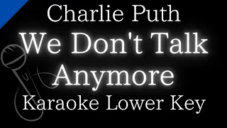【Karaoke Instrumental】We Don't Talk Anymore / Charlie Puth feat.Selena Gomez【Lower Key】