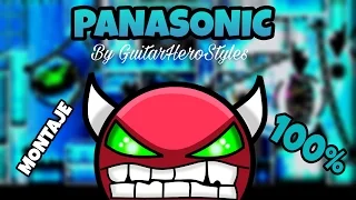 (MONTAJE)Panasonic BY: GuitarHeroStyle 100%/ Geometry Dash 2.1