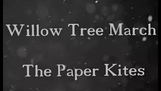 Willow Tree March : SSO MV