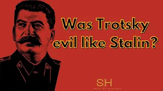 Was Trotsky evil like Stalin?