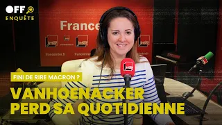 FINI DE RIRE DE MACRON ? Vanhoenacker perd sa quotidienne