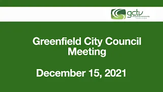 December 15, 2021 Greenfield City Council Meeting