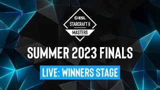 ESL SC2 Masters: Summer 2023 Finals Day 1 - Winners Stage