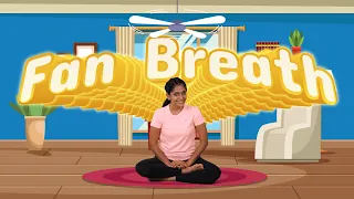 Breathing Exercise for Kids | The Fan Breath | Yoga for Kids | Sheetkari | Yoga Guppy