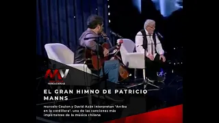 "Arriba en la cordillera", el himno de Patricio Manns por Marcelo Coulon y David Azán