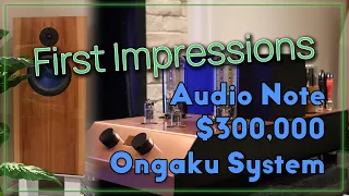How does a $300,000 Audio Note System Sound?