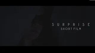 СЮРПРИЗ | SURPRISE  - Короткометражный фильм ( short film )