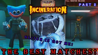 MY BEST FRIEND, @Playtimer_Huggy GOT ME! - THE BEST MATCHES EVER! - Part 2 - Project Playtime #21