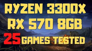 RYZEN 3 3300X RX 570 - TEST IN 25 GAMES