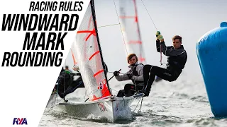 RACING RULES EXPLAINER - EPISODE 2: Windward Mark Rounding