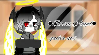 [•Serini Angel• for the gacha Nox!]||reaction Serini Angel to watch these videos||