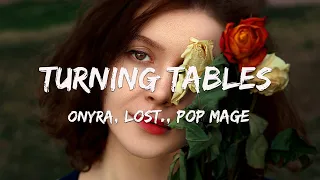 Turning Tables - Onyra, Lost., Pop Mage (Magic Cover Release)